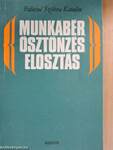 Munkabér, ösztönzés, elosztás