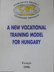 A New Vocational Training Model for Hungary