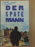 Der späte Mann