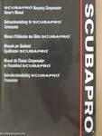 Scubapro Buoyancy Compensator Owner's Manual/Gebrauchsanleitung für Scubapro Tarierjacket/Manuel d'Utilisation des Gilets Scubapro/Manuale per Giubbetti Equilibratori Scubapro/Manual del Chaleco Compensador de Flotabilidad Scubapro