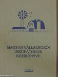 Magyar vállalkozói inkubátorok kézikönyve