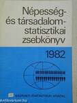 Népesség- és társadalomstatisztikai zsebkönyv 1982