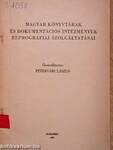 Magyar könyvtárak és dokumentációs intézmények reprográfiai szolgáltatásai