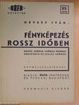 Fényképezés rossz időben