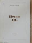 Életem III.