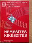 Nemesítés, kikészítés