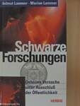 Schwarze Forschungen