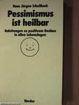 Pessimismus ist heilbar