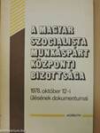 A Magyar Szocialista Munkáspárt Központi Bizottsága 1978. október 12-i ülésének dokumentumai