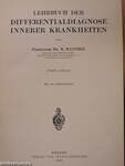 Lehrbuch der Differentialdiagnose innerer Krankheiten