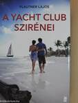 A yacht club szirénei