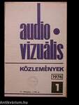 Audio-vizuális technikai és módszertani közlemények 1974/1-6.