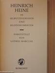 Heinrich Heine in Selbstzeugnissen und Bilddokumenten