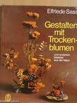 Gestalten mit Trockenblumen und anderem Material aus der Natur