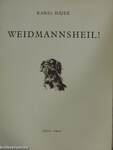 Weidmannsheil!