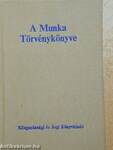 A Munka Törvénykönyve