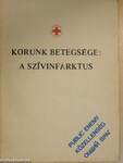 Korunk betegsége: a szívinfarktus