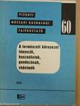 A természeti környezet tényezői, használatuk, gondozásuk, védelmük