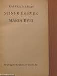 Szinek és évek/Mária évei