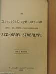 A Szegedi Lloyd-társulat árú- és érték-csarnokának szokvány szabályai