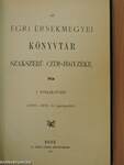 Az Egri Érsekmegyei Könyvtár szakszerű czim-jegyzéke I. Pótlék-füzet
