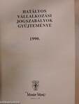 Hatályos vállalkozási jogszabályok gyűjteménye 1990.