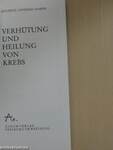 Verhütung und Heilung von Krebs