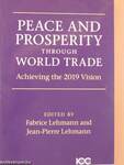 Peace and Prosperity through World Trade