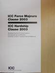 ICC Force Majeure Clause 2003/ICC Hardship Clause 2003