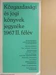 Közgazdasági és jogi könyvek jegyzéke 1967 II. félév