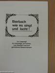 Bierbach wie es singt und lacht!