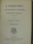 Magyarhon szépségei/A serfőző/A nyomorék naplója/Fekete világ/Carinus/A nagyenyedi két fűzfa