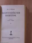 Szenvedélyes barátok I-II.