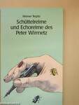 Schüttelreime und Echoreime des Peter Wirrnetz