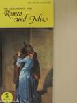 Die Geschichte von Romeo und Julia