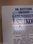 Dr. Reitners Grosses Gesundheits Lexikon