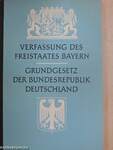 Verfassung des Freistaates Bayern/Grundgesetz der Bundesrepublik Deutschland