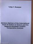 Advisory Opinion of the International Court of Justice on Kosovo and the Nagorno-Karabakh Conflict: Comparative Analysis