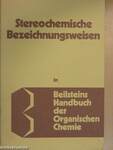 Stereochemische Bezeichnungsweisen in Beilsteins Handbuch der Organischen Chemie