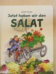 Jetzt haben wir den Salat