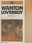 Wanton Loverboy