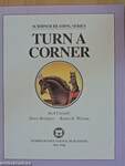 Turn a Corner