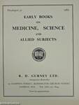 Early Books on Medicine, Science and Allied Subjects Catalogue 52.