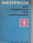 Deutsch - Ein Lehrbuch für Ausländer 1.