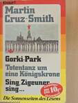 Gorki-Park/Totentanz um eine Königskrone/Sing, Zigeuner, sing...