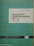 Bejelentett üzemi balesetek