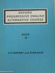 Oxford Progressive English Alternative Course - Book D