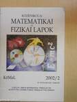 Középiskolai matematikai és fizikai lapok 2002. február