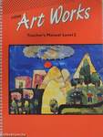 HRW Art Works - Teacher's Manual Level 2