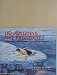 Do Penguins Get Frostbite?